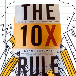 The 10X Rule
